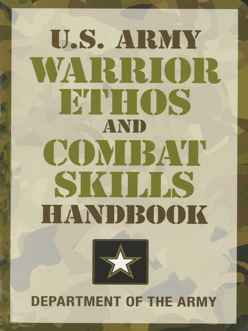 Title details for U.S. Army Warrior Ethos and Combat Skills Handbook by Department of the Army - Wait list